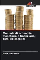 Manuale di economia monetaria e finanziaria: corsi ed esercizi 6205599619 Book Cover