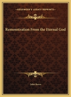 Remonstration From the Eternal God 1162613866 Book Cover