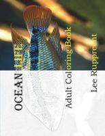 Ocean Life: Adult Coloring Book 1718841140 Book Cover