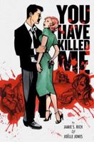 You Have Killed Me 1620104369 Book Cover