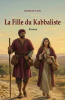La Fille du Kabbaliste (French Edition) B0GKLXC74Z Book Cover