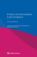Family and Succession Law in Greece 9041161651 Book Cover