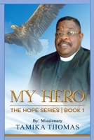 My Hero: The Hope Series Book 1 B08MSKDJ1G Book Cover