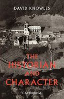 The Historian and Character: And Other Essays 0521088410 Book Cover