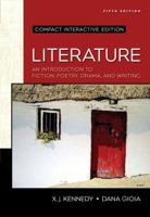 Literature: an introduction to fiction, poetry, drama, and writing: Fifth Compact Edition 0321475771 Book Cover