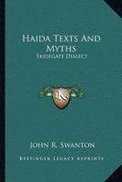 Haida Texts and Myths, Skidegate Dialect 101577816X Book Cover