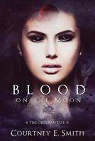 Blood on the Moon (The Obsidian Fate Book 1) 194915050X Book Cover