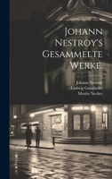 Johann Nestroy's gesammelte Werke. 102044018X Book Cover