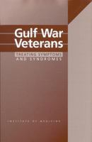 Gulf War Veterans: Treating Symptoms and Syndromes 0309075874 Book Cover