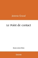Le Point de contact (French Edition) 2414503084 Book Cover