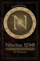 Nibelius 1240: Die Karawane (German Edition) 3819267654 Book Cover