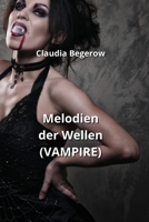 Melodien der Wellen (VAMPIRE) B0CQPPNRNG Book Cover