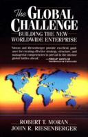 The Global Challenge: Building the New Worldwide Enterprise 0077090225 Book Cover