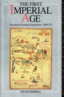 The First Imperial Age: European Overseas Expansion c. 1400-1715 0415090857 Book Cover