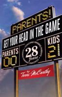 Parents! Get Your Head in the Game 1592983111 Book Cover