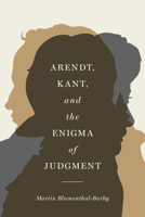 Arendt, Kant, and the Enigma of Judgment 0810145480 Book Cover