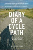 Diary of a Cycle Path: How SeaBos Pushed My Pause Button 173741290X Book Cover