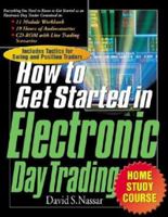 The How to Get Started in Electronic Day Trading Home Study Course 007135266X Book Cover