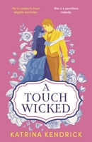 A Touch Wicked 1837930953 Book Cover