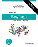 Teaching EasyLogo: 2nd Edition 1790465478 Book Cover