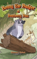 Benny the Badger at Bearberry Pass B0GLDHWZTH Book Cover
