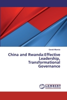 China and Rwanda:Effective Leadership, Transformational Governance 6200083347 Book Cover