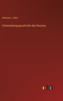 Entwickelungsgeschichte des Kosmos 3368409123 Book Cover