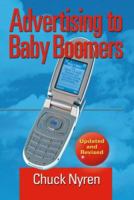 Advertising to Baby Boomers Revised 0978660234 Book Cover