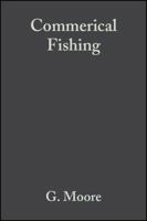 The British Ecological Society: Ecological Issues Series: Commerical Fishing: The Wider Ecological Impacts (British Ecological Society Ecological Issues) 0632056088 Book Cover
