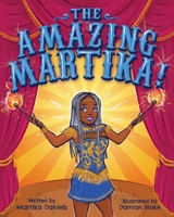 The Amazing Martika 0578597322 Book Cover