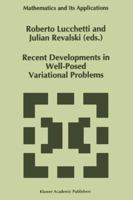 Recent Developments in Well-Posed Variational Problems 9048145783 Book Cover
