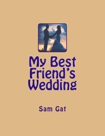 My Best Friend's Wedding 1979270902 Book Cover