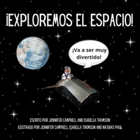 ¡Exploremos El Espacio! (Spanish Edition) 1736300431 Book Cover