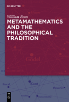 Metamathematics and the Philosophical Tradition 3110736845 Book Cover