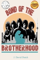 Bond of the Brotherhood 1069260517 Book Cover