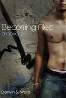 Becoming Alec 061517468X Book Cover