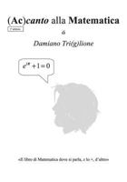 Accanto Alla Matematica: Il Libro Di Matematica Dove Si Parla, X Lo +, d'Altro 1517156254 Book Cover