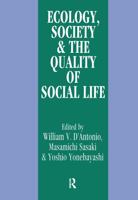 Ecology, Society and the Quality of Social Life 1138522562 Book Cover