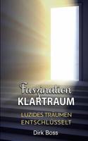 Faszination Klartraum: Luzides Tr�umen entschl�sselt 150898137X Book Cover