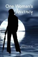 One Woman's Journey 1425778658 Book Cover
