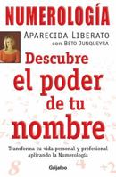 Numerologia Descubre El Poder De Tu Nombre 030737632X Book Cover