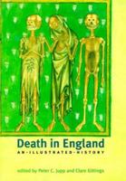 Death in England: An Illustrated History 0813527899 Book Cover