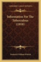 Information for the Tuberculous 1436882141 Book Cover