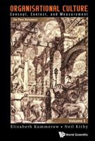 Organisational Culture: Concept, Context, and Measurement 9812837825 Book Cover