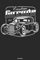 Custom Garage Notebook: Hot Rod Classic Cars Journal Retro Vintage Racing Mechanic Magazine Composition Book Birthday gift 1080419993 Book Cover