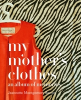 My Mother's Clothes 1599620774 Book Cover
