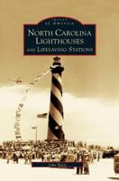 North Carolina Lighthouses and Lifesaving Stations 0738515205 Book Cover