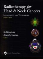 Radiotherapy for Head and Neck Cancers: Indications and Techniques 0781726506 Book Cover