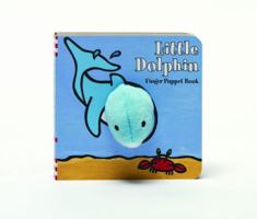 Little Dolphin: Finger Puppet Book: (Finger Puppet Book for Toddlers and Babies, Baby Books for First Year, Animal Finger Puppets) 1452108161 Book Cover