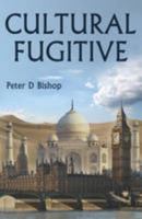 Cultural Fugitive 1905609183 Book Cover